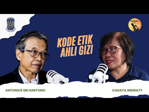 Kode Etik Ahli Gizi | PERSAGI Kabupaten Pati PODCAST Eps. 14